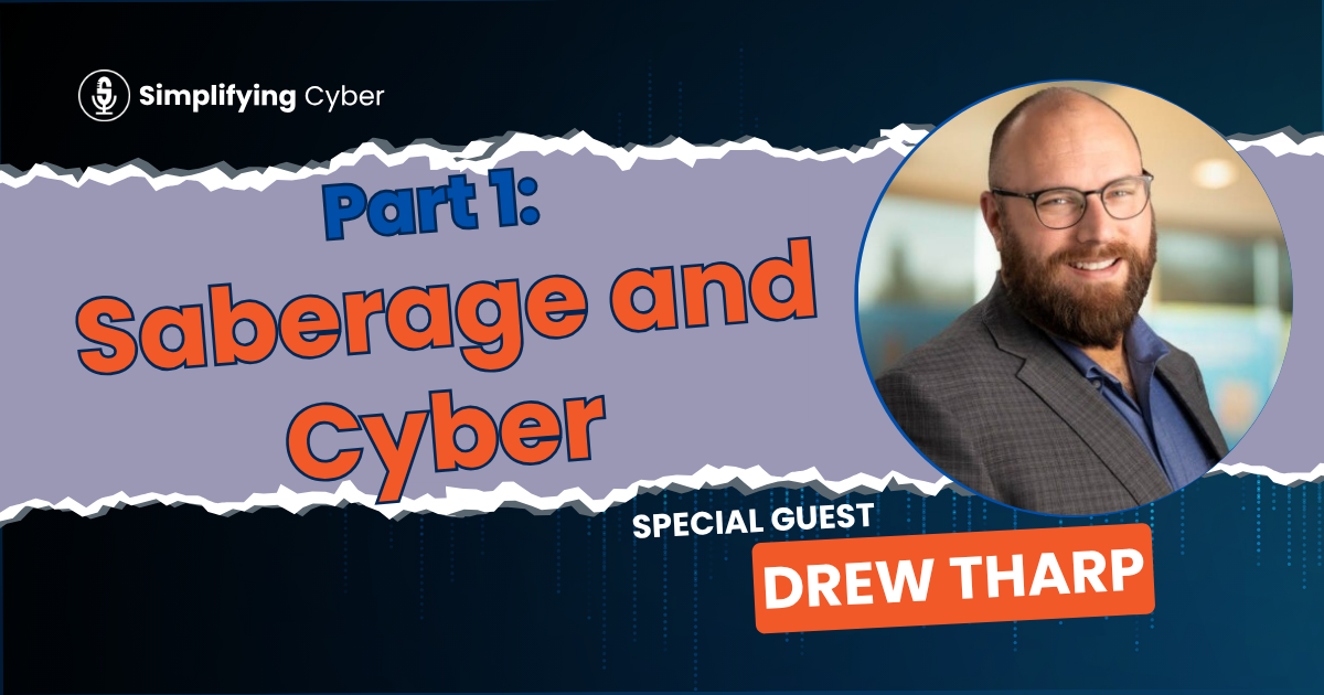 Drew Tharp Pt 1_ Saberage and Cyber