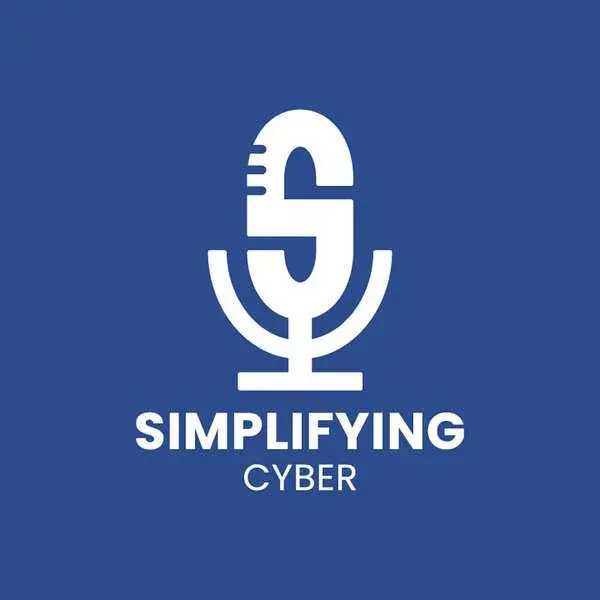 Simplifying Cyber Podcast